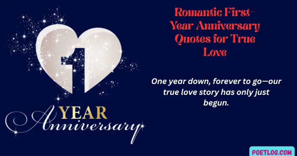 180+ Happy One Year Anniversary Quotes for Your Partner in Love Romantic First-Year Anniversary Quotes for True Love