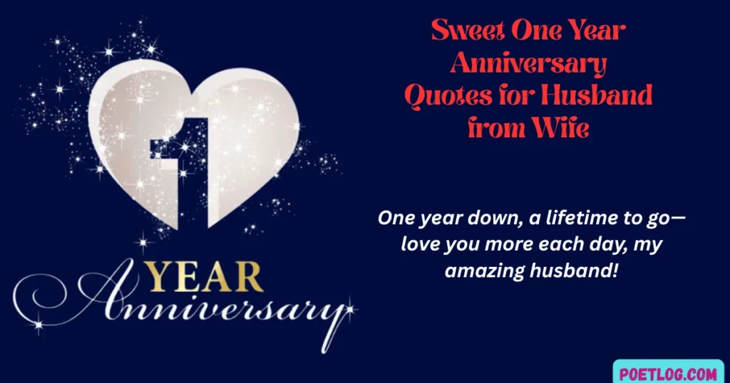 180+ Happy One Year Anniversary Quotes for Your Partner in Love Sweet One Year Anniversary Quotes for Husband from Wife