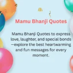 Mamu Bhanji Quotes