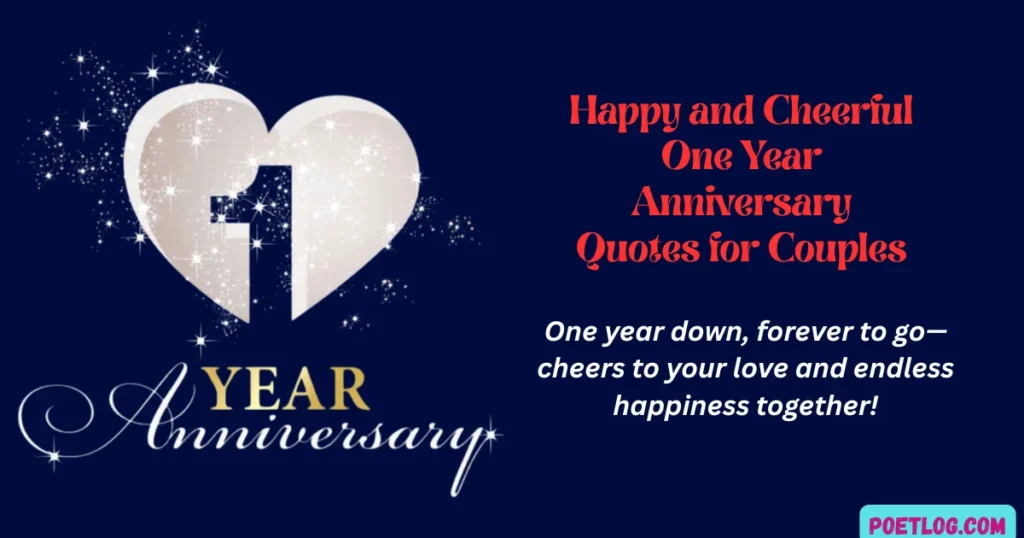 180+ Happy One Year Anniversary Quotes for Your Partner in Love Happy and Cheerful One Year Anniversary Quotes for Couples