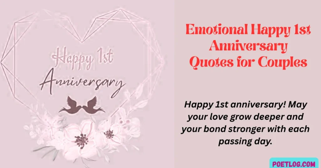 Emotional Happy 1st Anniversary Quotes for Couples
