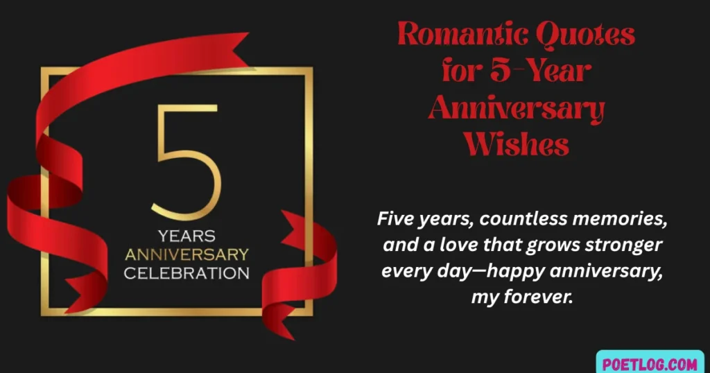 Romantic Quotes for 5-Year Anniversary Wishes