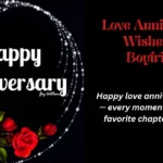 Love Anniversary Wishes for Boyfriend
