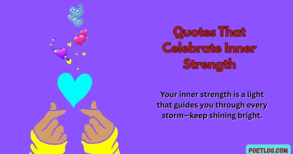 Quotes That Celebrate Inner Strength
