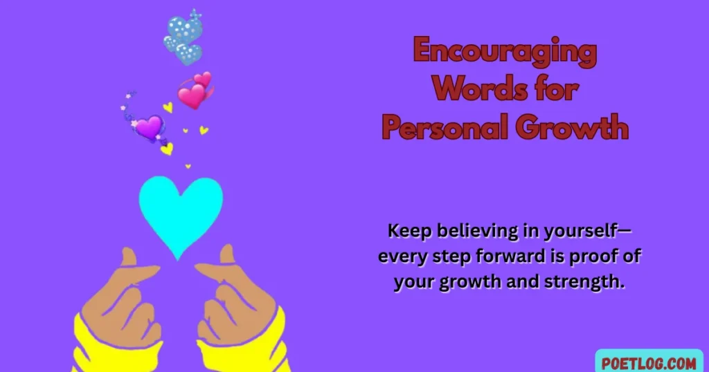 Encouraging Words for Personal Growth