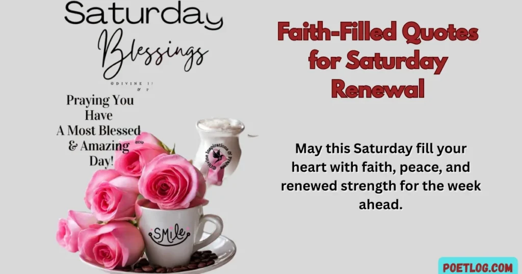 Faith-Filled Quotes for Saturday Renewal
