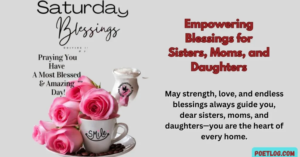 Empowering Blessings for Sisters, Moms, and Daughters