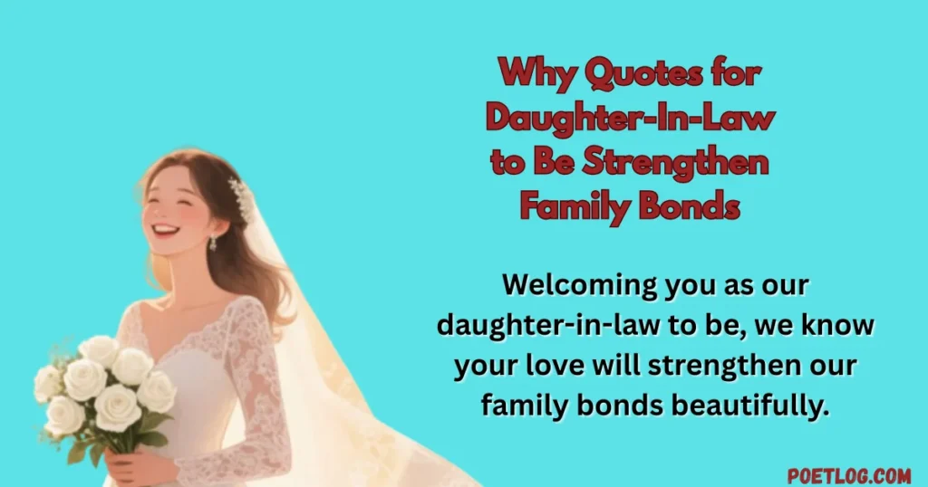 Why Quotes for Daughter-In-Law to Be Strengthen Family Bonds