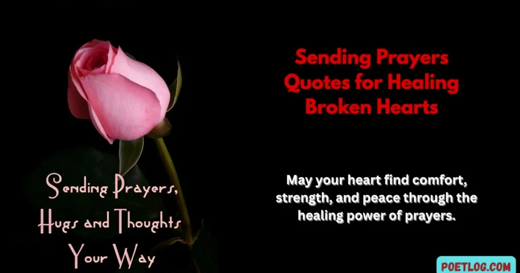 Sending Prayers Quotes for Healing Broken Hearts