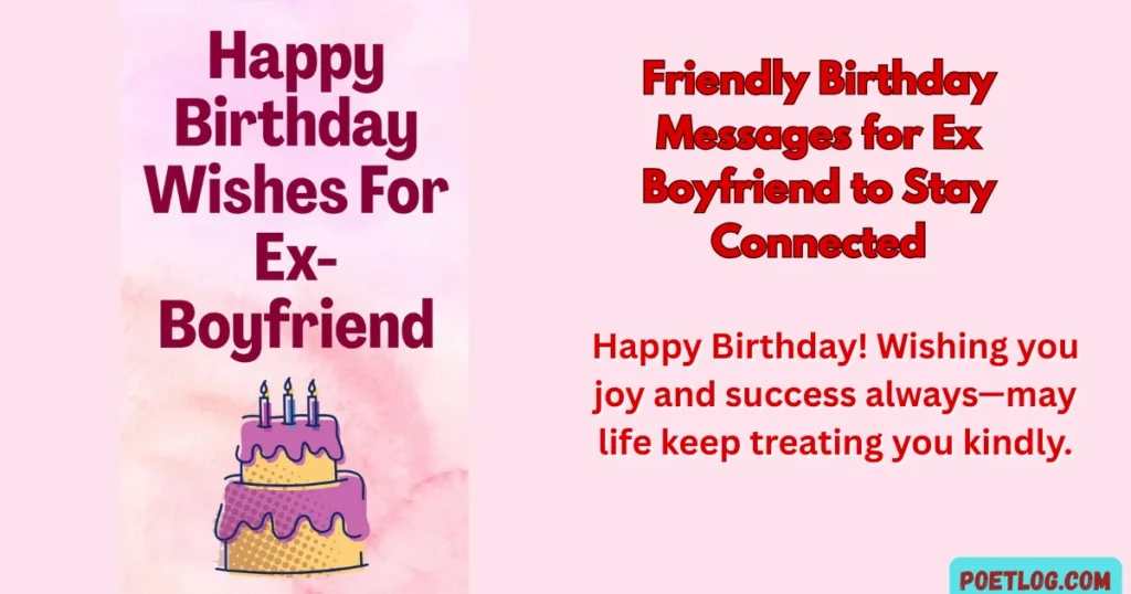 Friendly Birthday Messages for Ex Boyfriend to Stay Connected