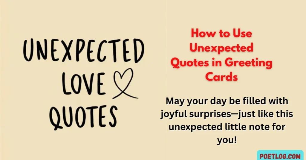 How to Use Unexpected Quotes in Greeting Cards