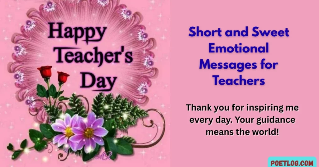 Short and Sweet Emotional Messages for Teachers