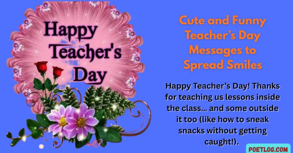 Cute and Funny Teacher’s Day Messages to Spread Smiles