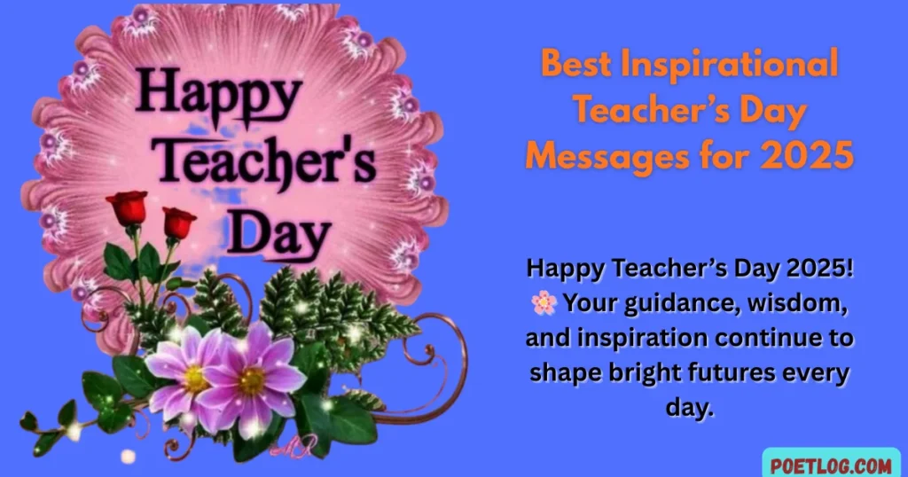 Best Inspirational Teacher’s Day Messages for 2025