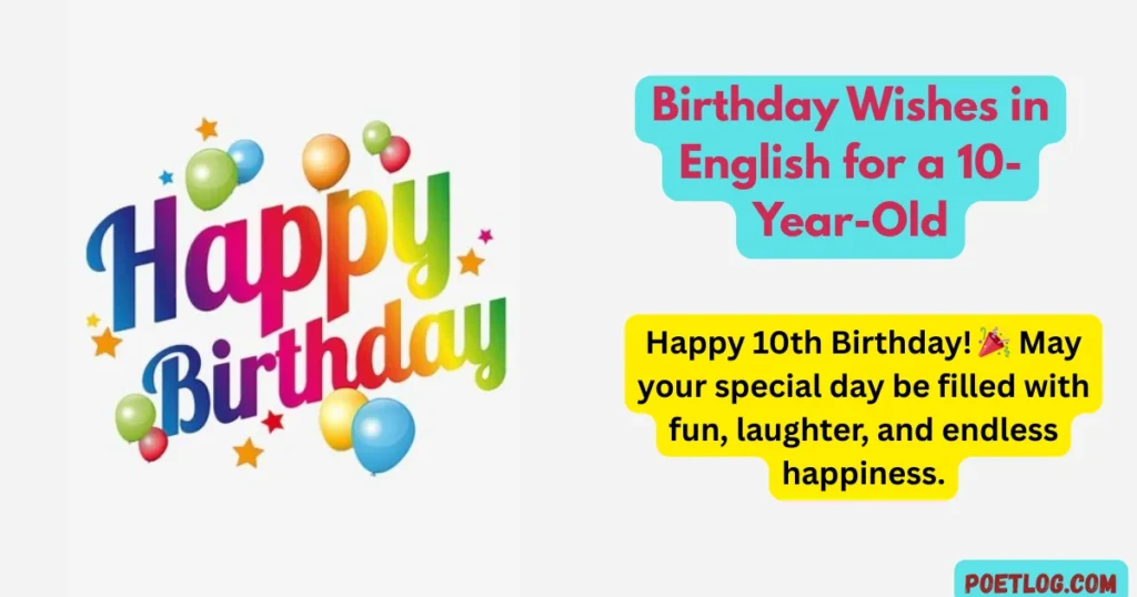 Birthday Wishes in English for a 10-Year-Old