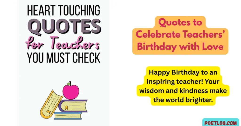 Quotes to Celebrate Teachers’ Birthday with Love