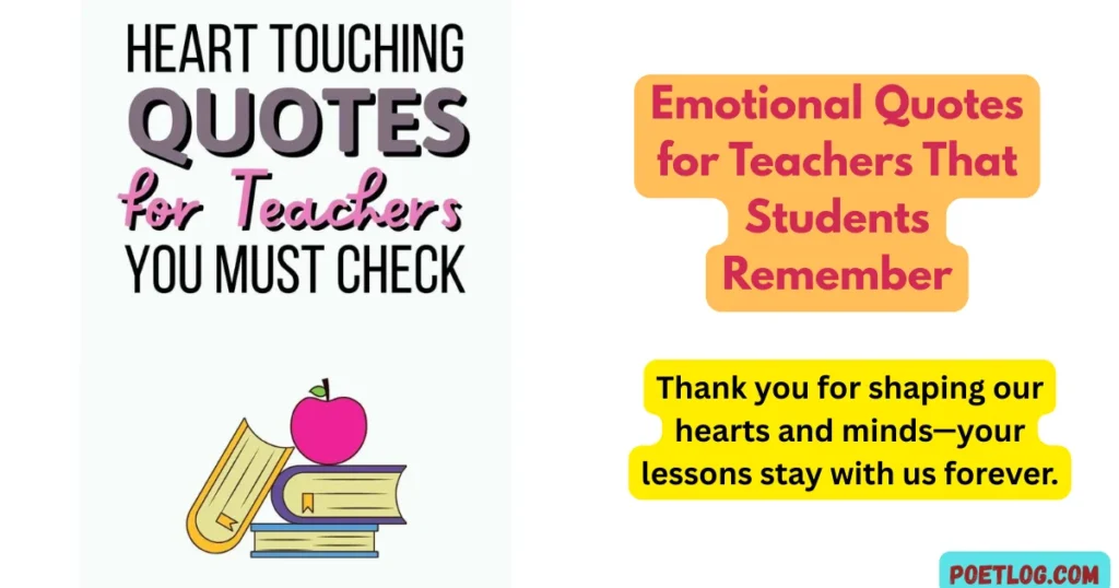 Emotional Quotes for Teachers That Students Remember