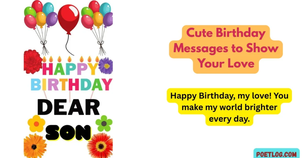Cute Birthday Messages to Show Your Love
