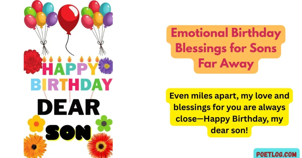 Emotional Birthday Blessings for Sons Far Away