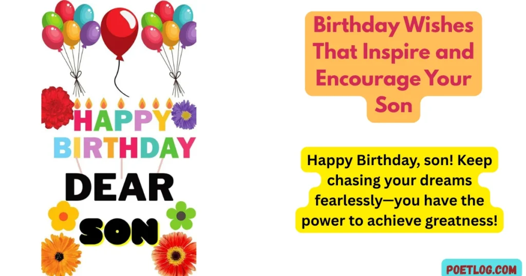 Birthday Wishes That Inspire and Encourage Your Son