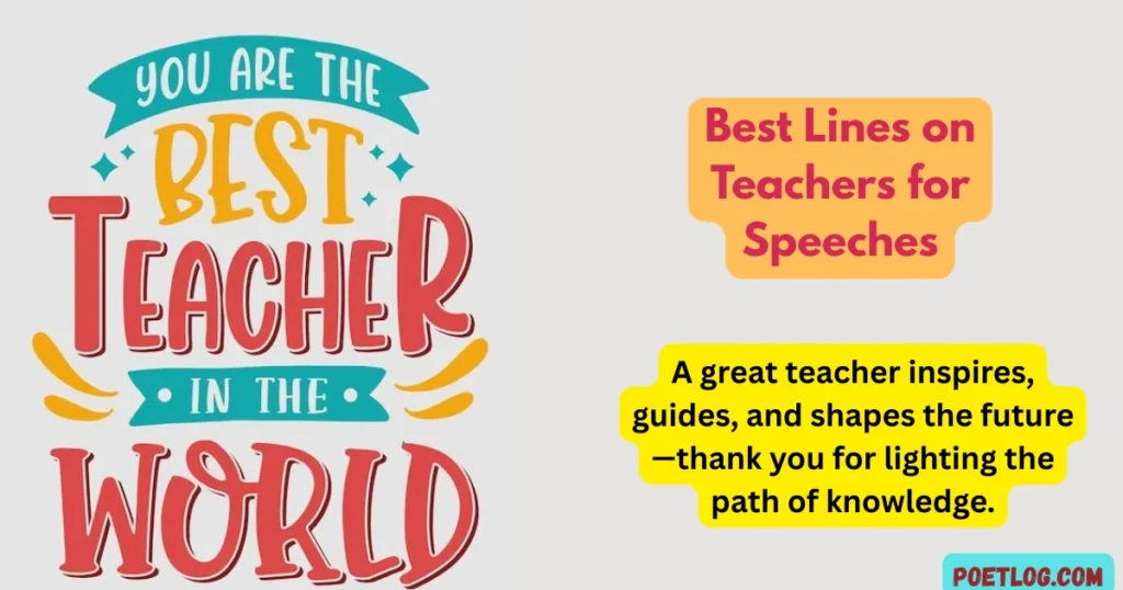 Best Lines on Teachers for Speeches
