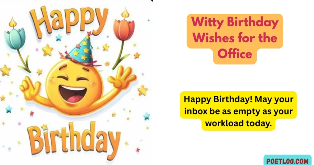 Witty Birthday Wishes for the Office
