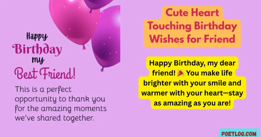 Cute Heart Touching Birthday Wishes for Friend