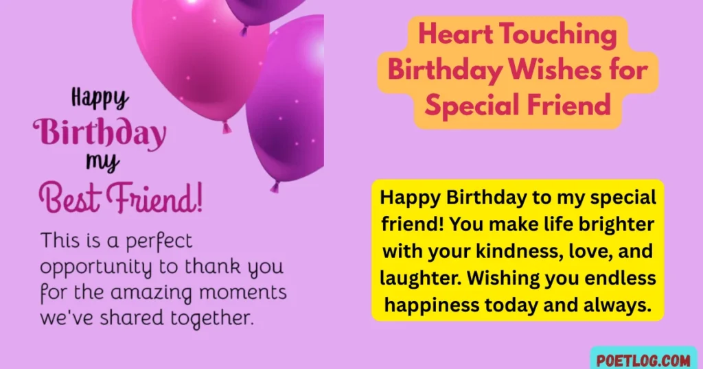 Heart Touching Birthday Wishes for Special Friend