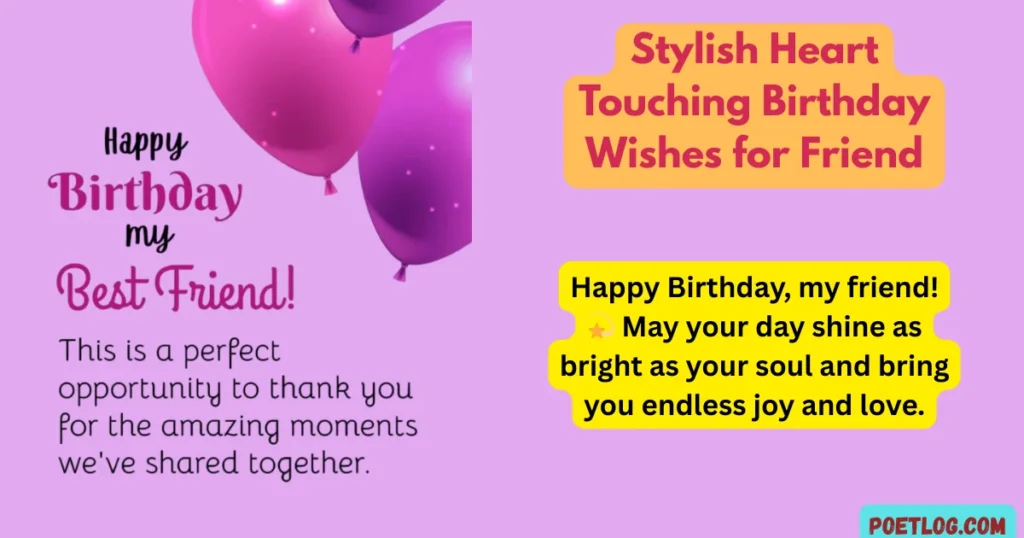 Stylish Heart Touching Birthday Wishes for Friend