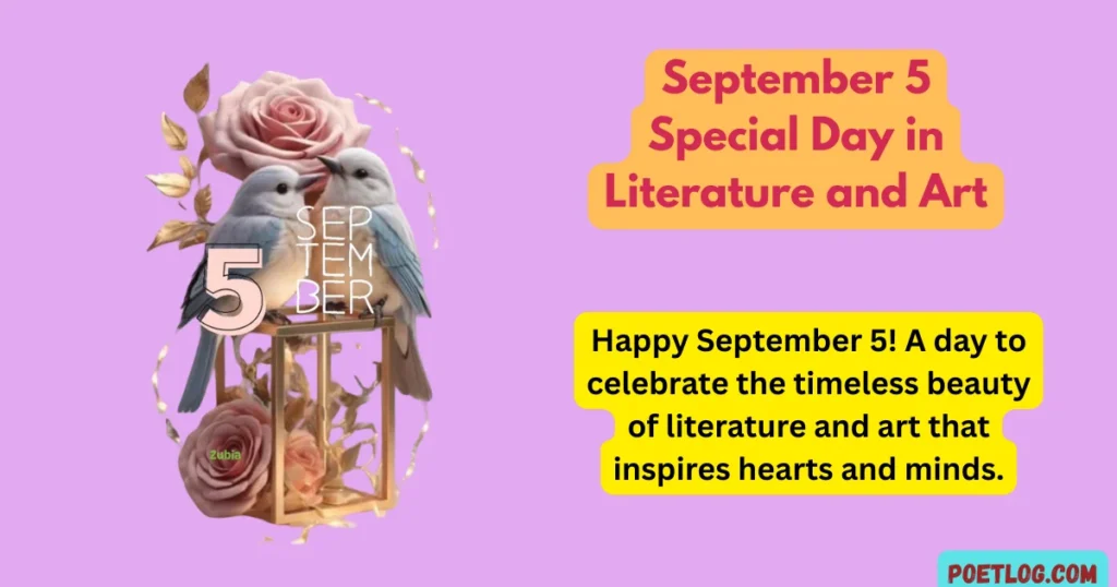 September 5 Special Day in Literature and Art