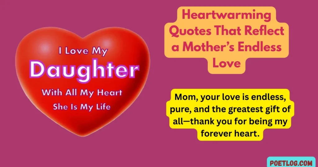 Heartwarming Quotes That Reflect a Mother’s Endless Love