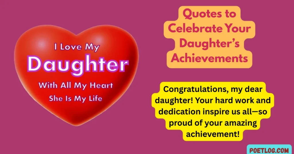Quotes to Celebrate Your Daughter’s Achievements