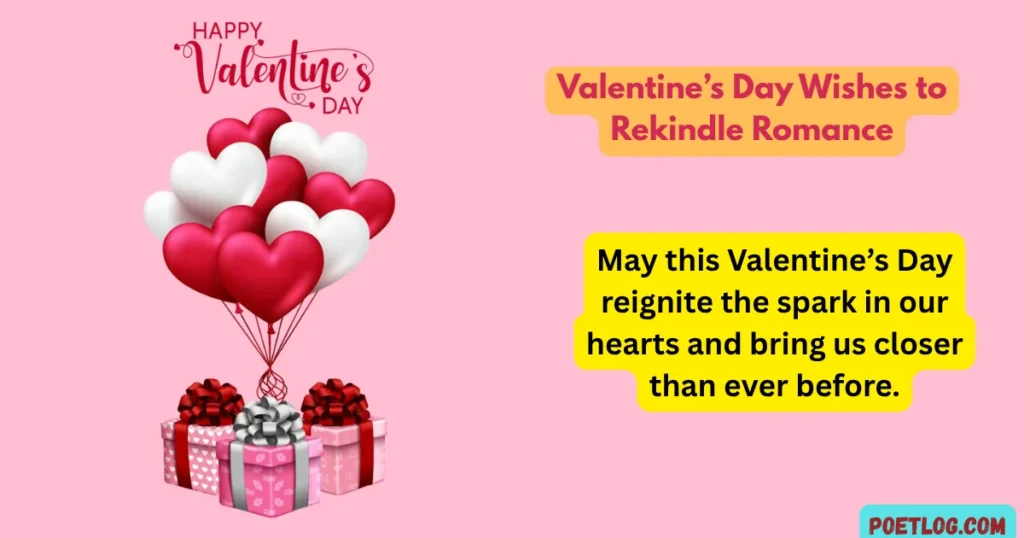 Valentine’s Day Wishes to Rekindle Romance