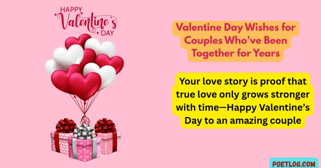 Valentine Day Wishes for Couples Who’ve Been Together for Years