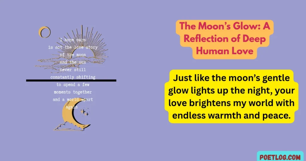 The Moon’s Glow: A Reflection of Deep Human Love