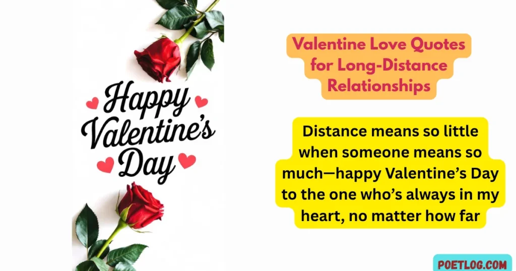 Valentine Love Quotes for Long-Distance Relationships