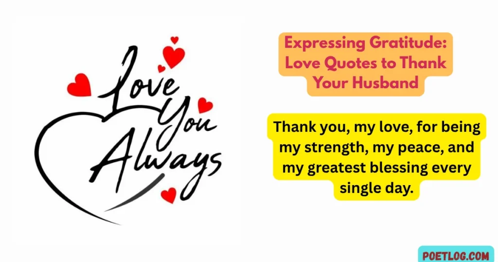 Expressing Gratitude: Love Quotes to Thank Your Husband