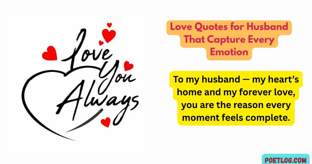 Love Quotes for Husband That Capture Every Emotion