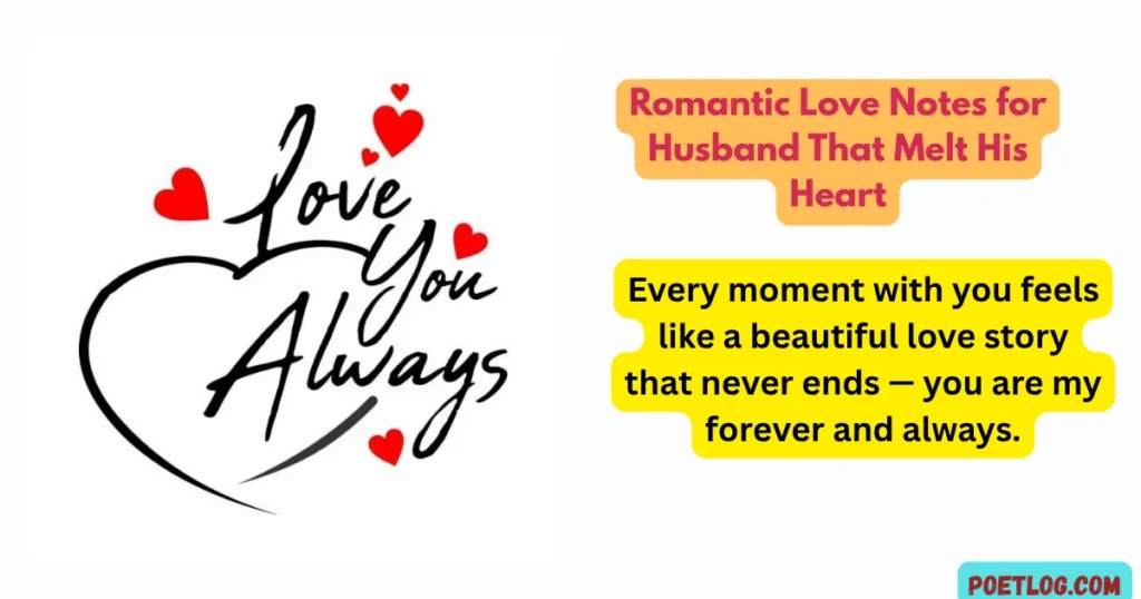 Romantic Love Notes for Husband That Melt His Heart