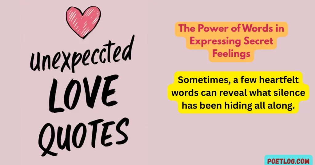 The Power of Words in Expressing Secret Feelings