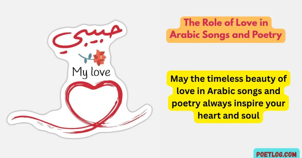 The Role of Love in Arabic Songs and Poetry