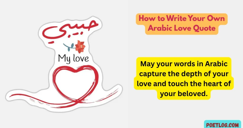 How to Write Your Own Arabic Love Quote