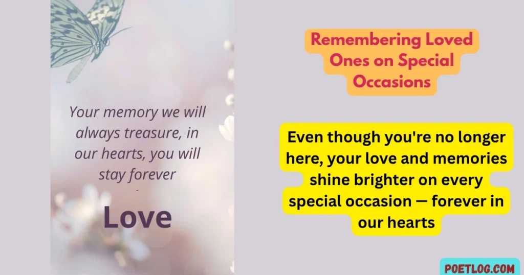 Remembering Loved Ones on Special Occasions