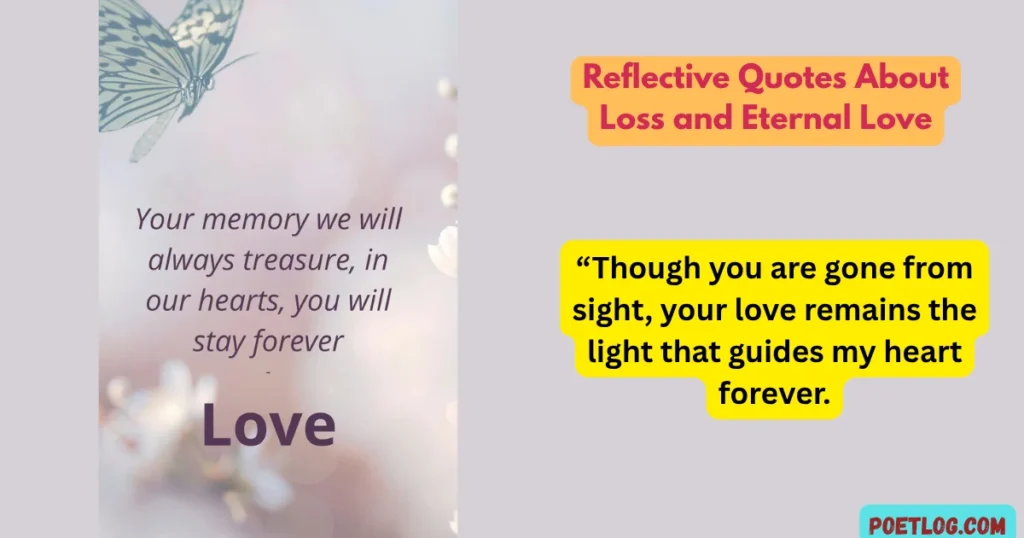 Reflective Quotes About Loss and Eternal Love