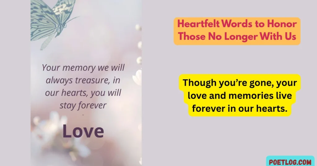 Heartfelt Words to Honor Those No Longer With Us