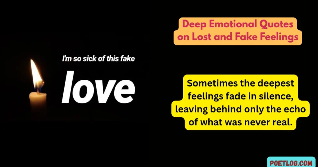 Deep Emotional Quotes on Lost and Fake Feelings