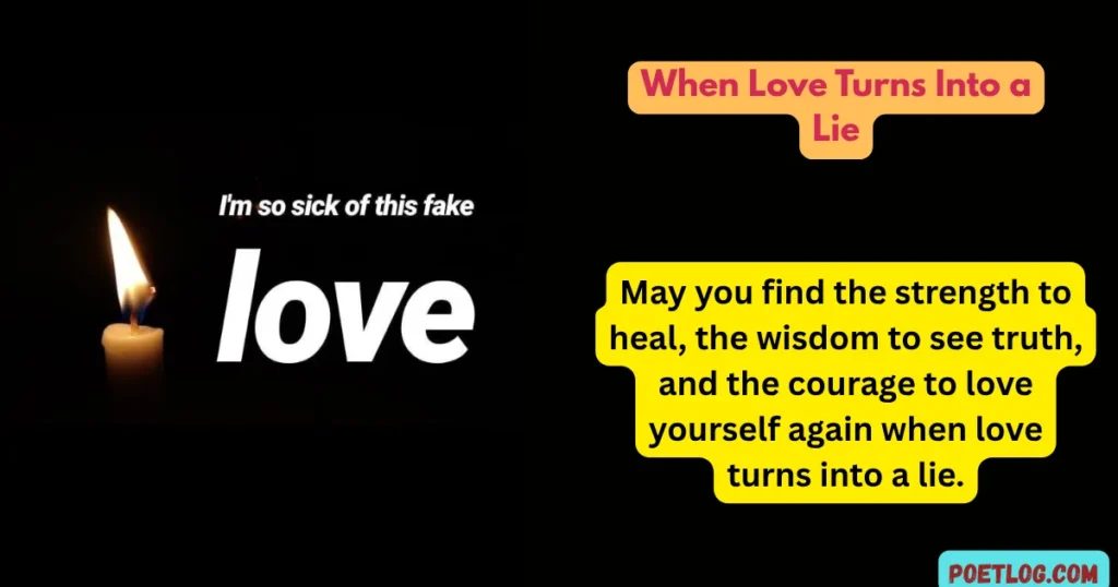 When Love Turns Into a Lie