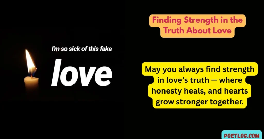 Finding Strength in the Truth About Love
